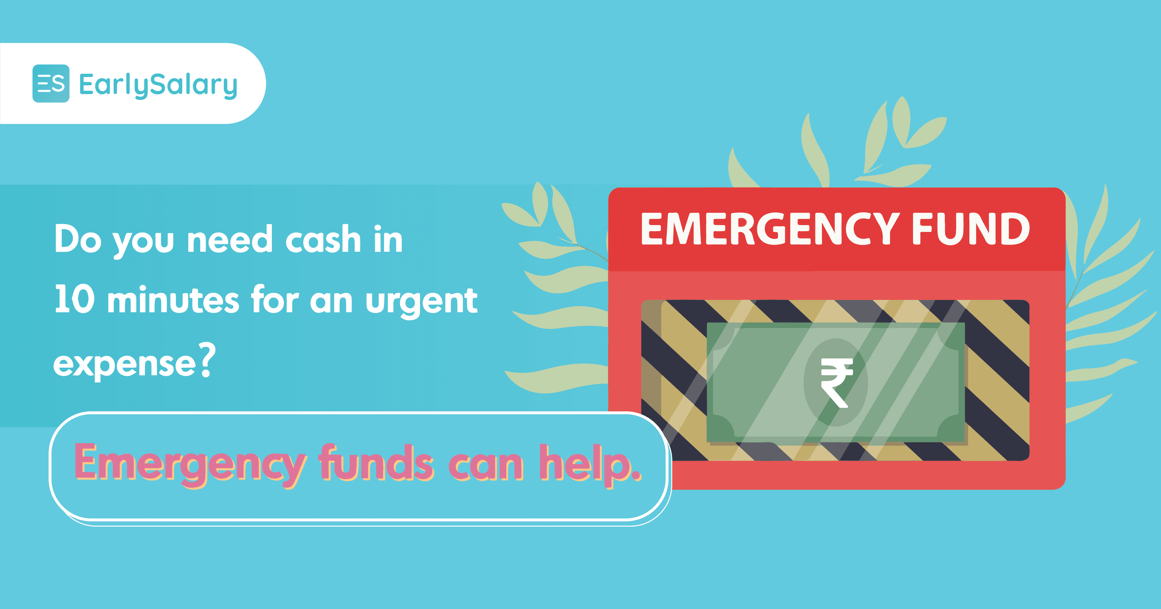 Know How to Get an Emergency Fund in 10 min for urgent Expenses