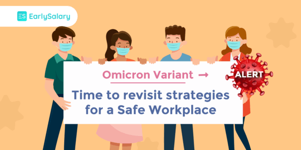 Alert! Omicron Variant: Time To Revisit Strategies For A Safe Workplace