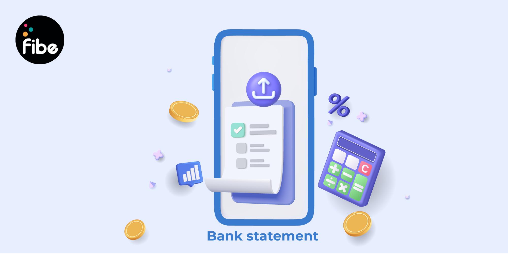 Why we ask for your Bank Statement and the easiest ways you can get it