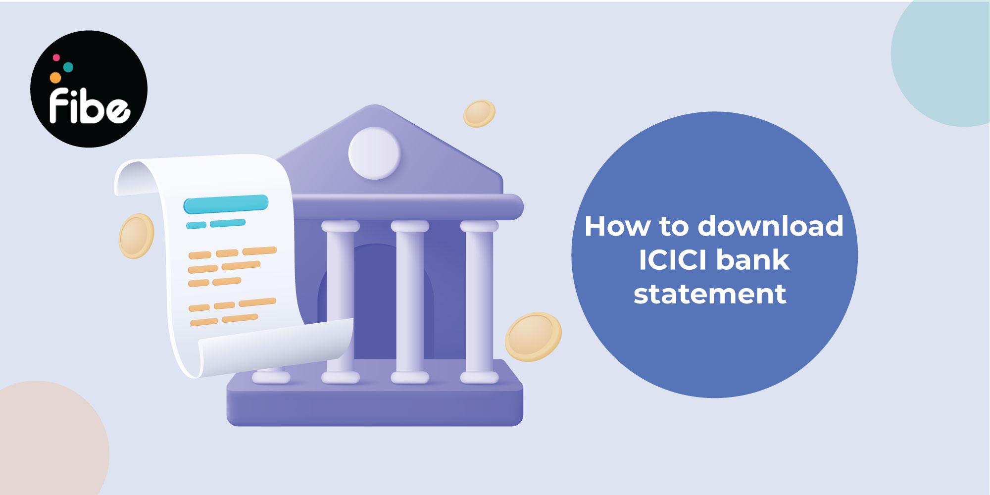 ICICI Bank statement: Download it now online or offline in simple steps