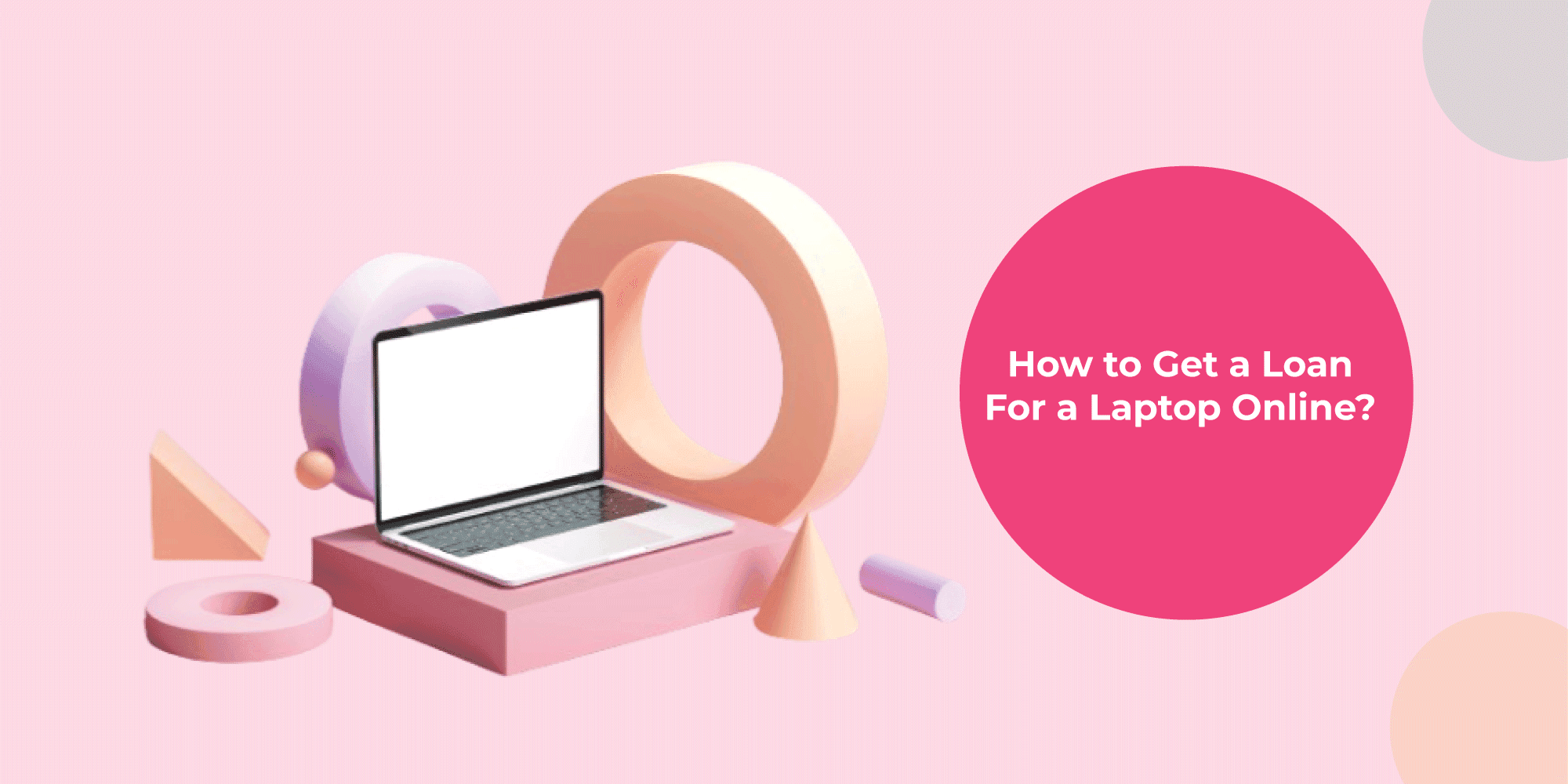 How to get Loan for a Laptop online?