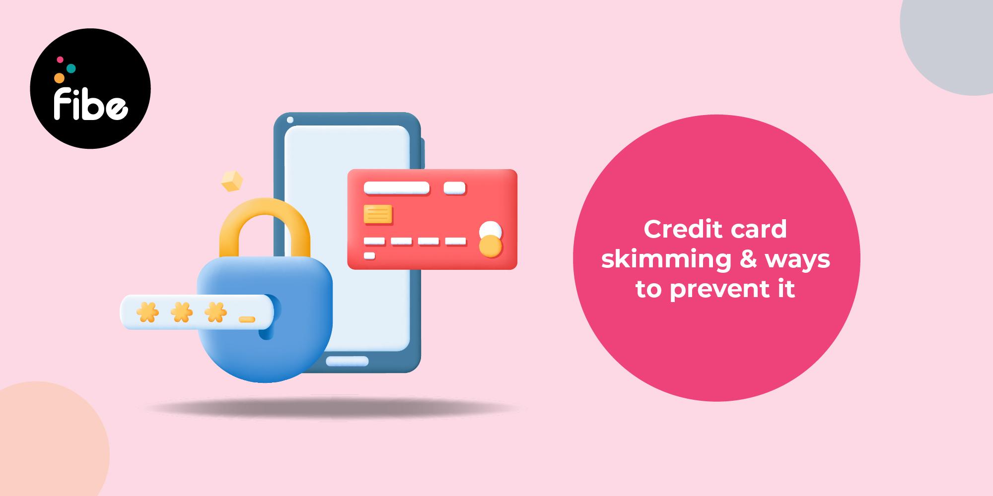 Prevent Credit Card Skimming