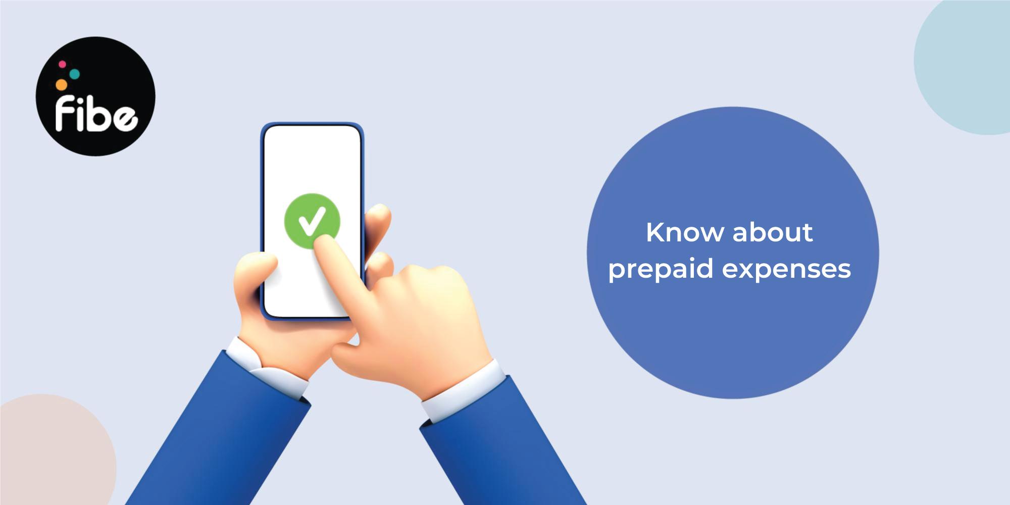 What Are Prepaid Expenses? Everything You Need To Know