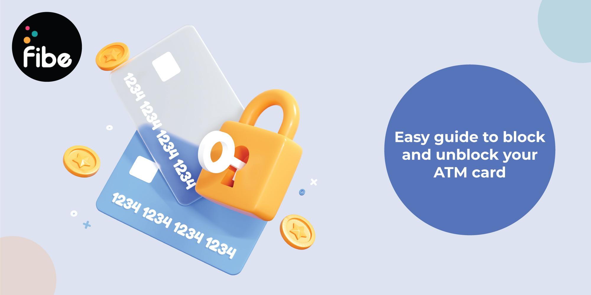 ATM Card Blocked : 5 Simple Ways to Block & Unblocked ATM Card/Debit Card