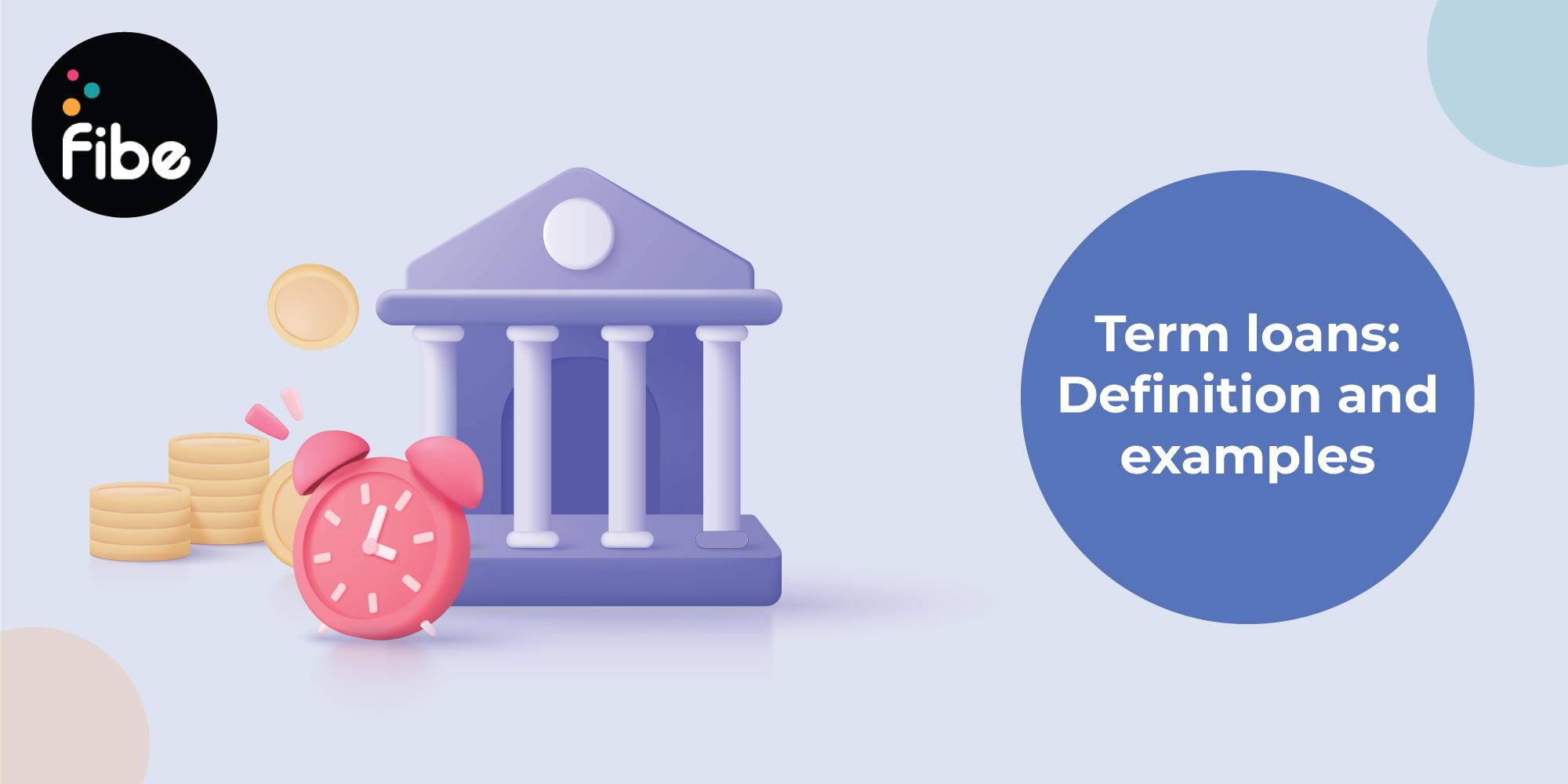 Term Loan: All you need to know