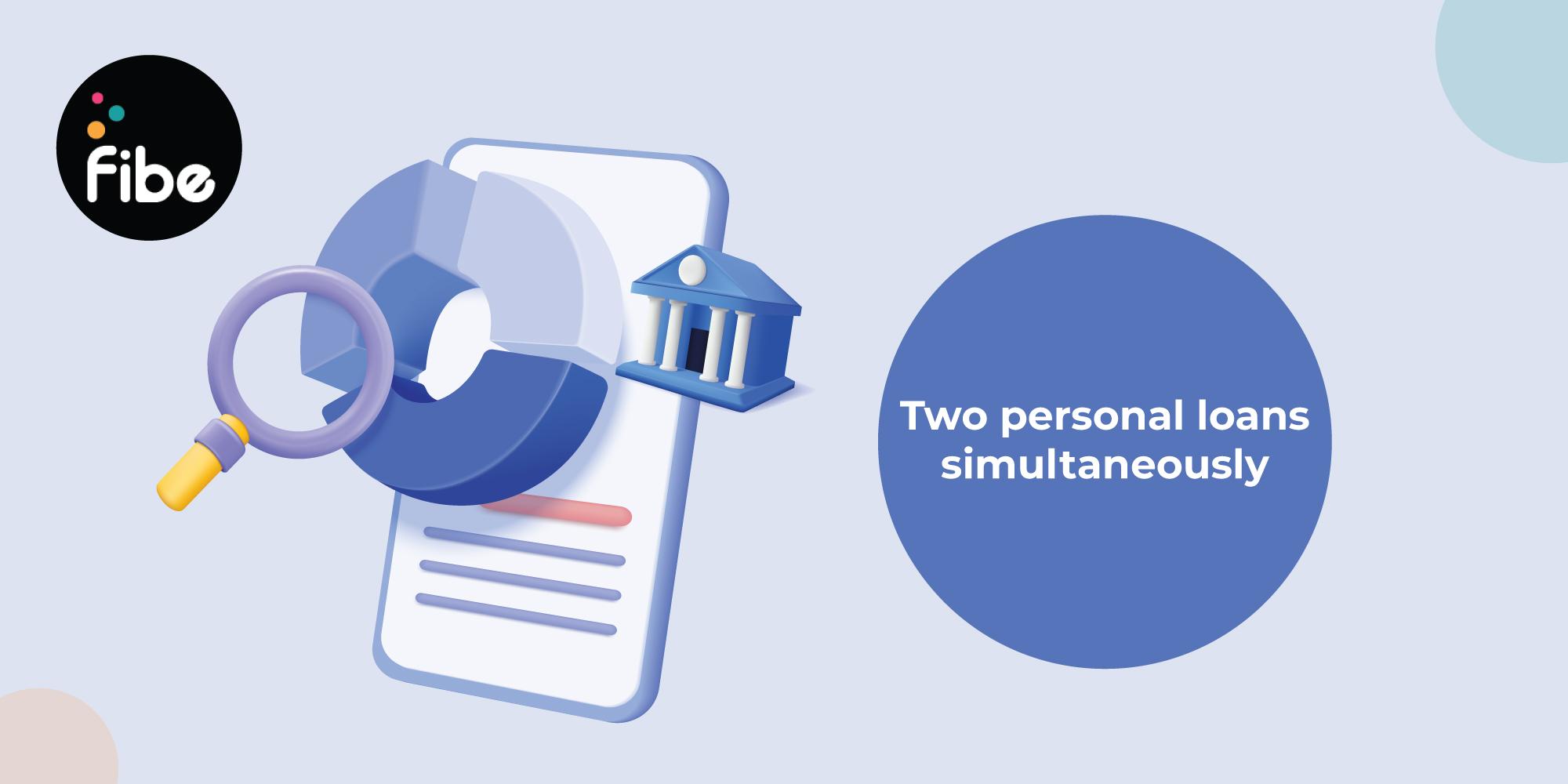 Can we take two personal loans at a time: All you need to know