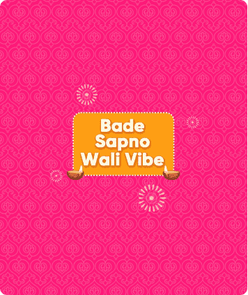 Bade Sapno Wali Vibe!