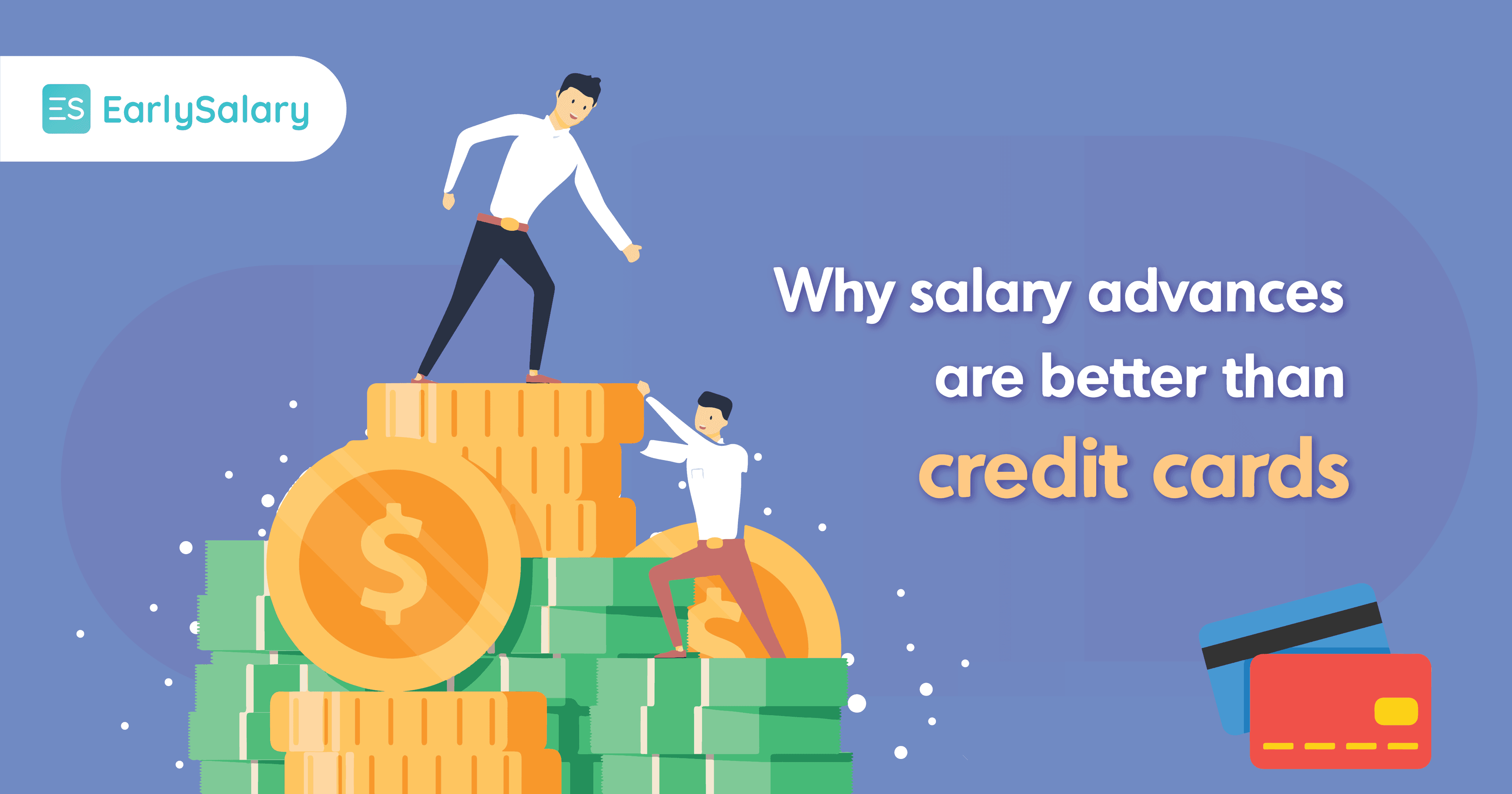 Why Salary Advances Are Better Than Credit Cards