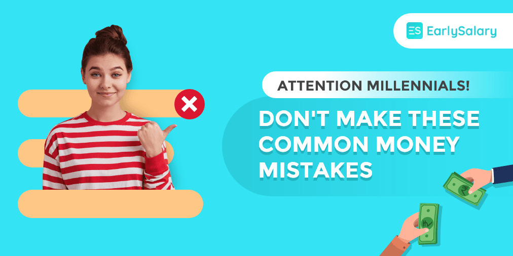 Attention Millennials! Don’t Make These Common Money Mistakes