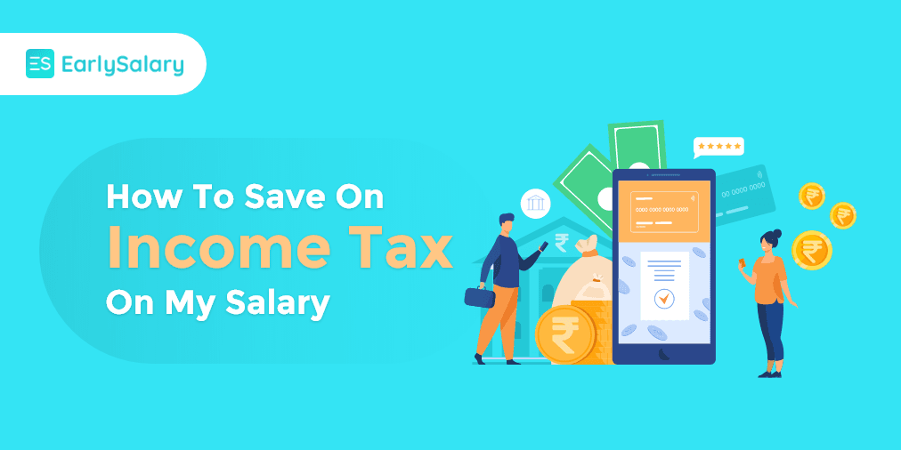 How To Save Income Tax On My Salary