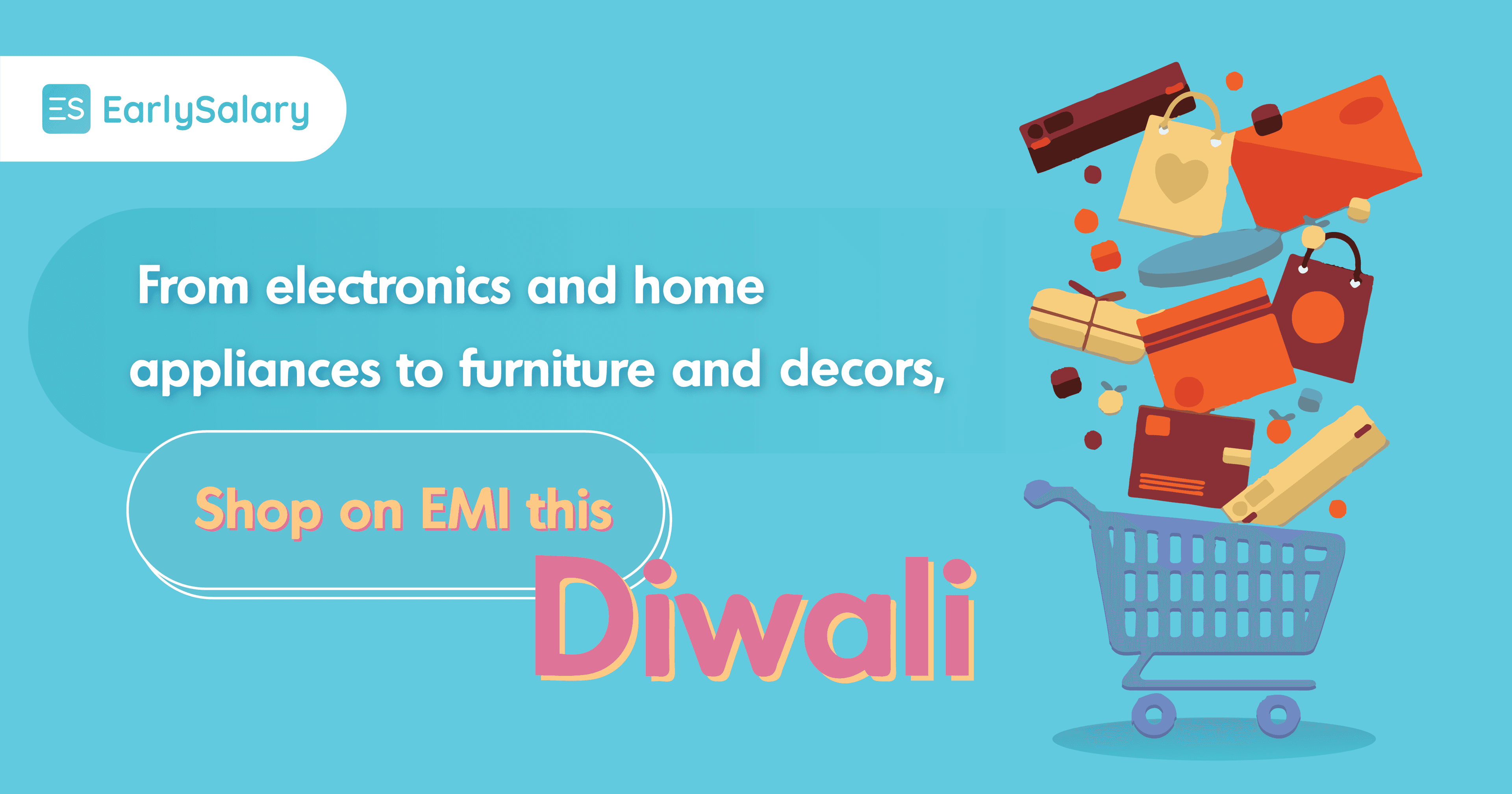 From Electronics And Home Appliances To Furniture And Decors. Shop On EMI This Diwali