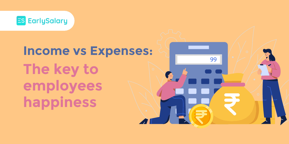 Income vs Expenses: The Key to Employee Happiness