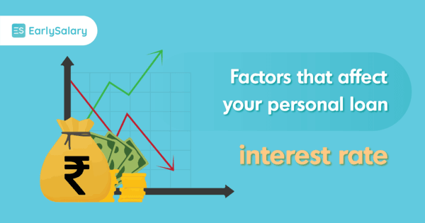 5 Factors that affect your Personal Loan Interest Rate