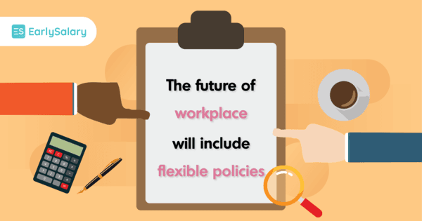 The Future Of Workplace Will Include Flexible Policies