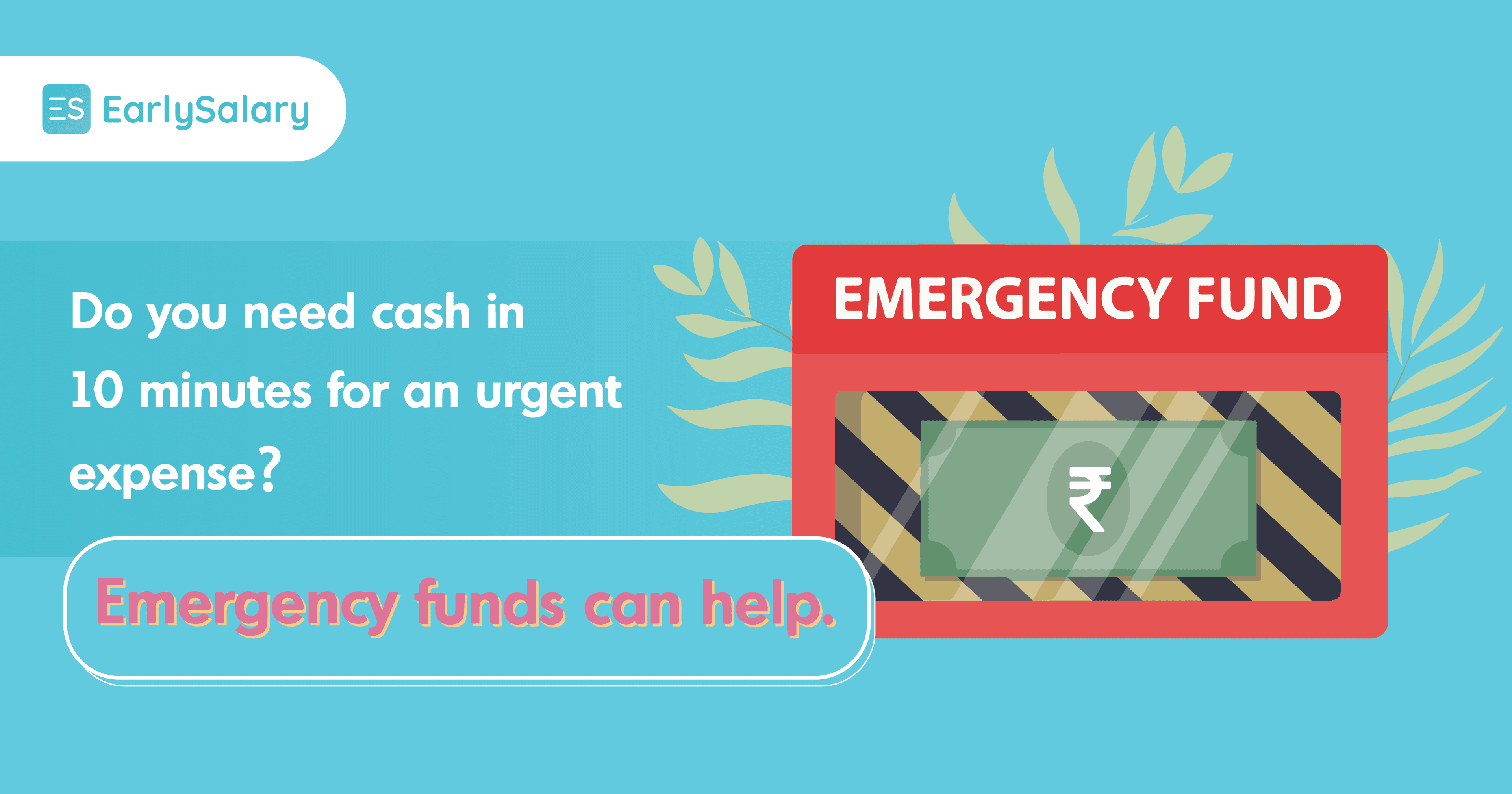 Do You Need Cash In Just 10 mins For An Urgent Expense? Emergency Funds Can Help