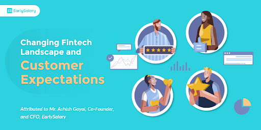 Fintech Landscape and Customer Expectations