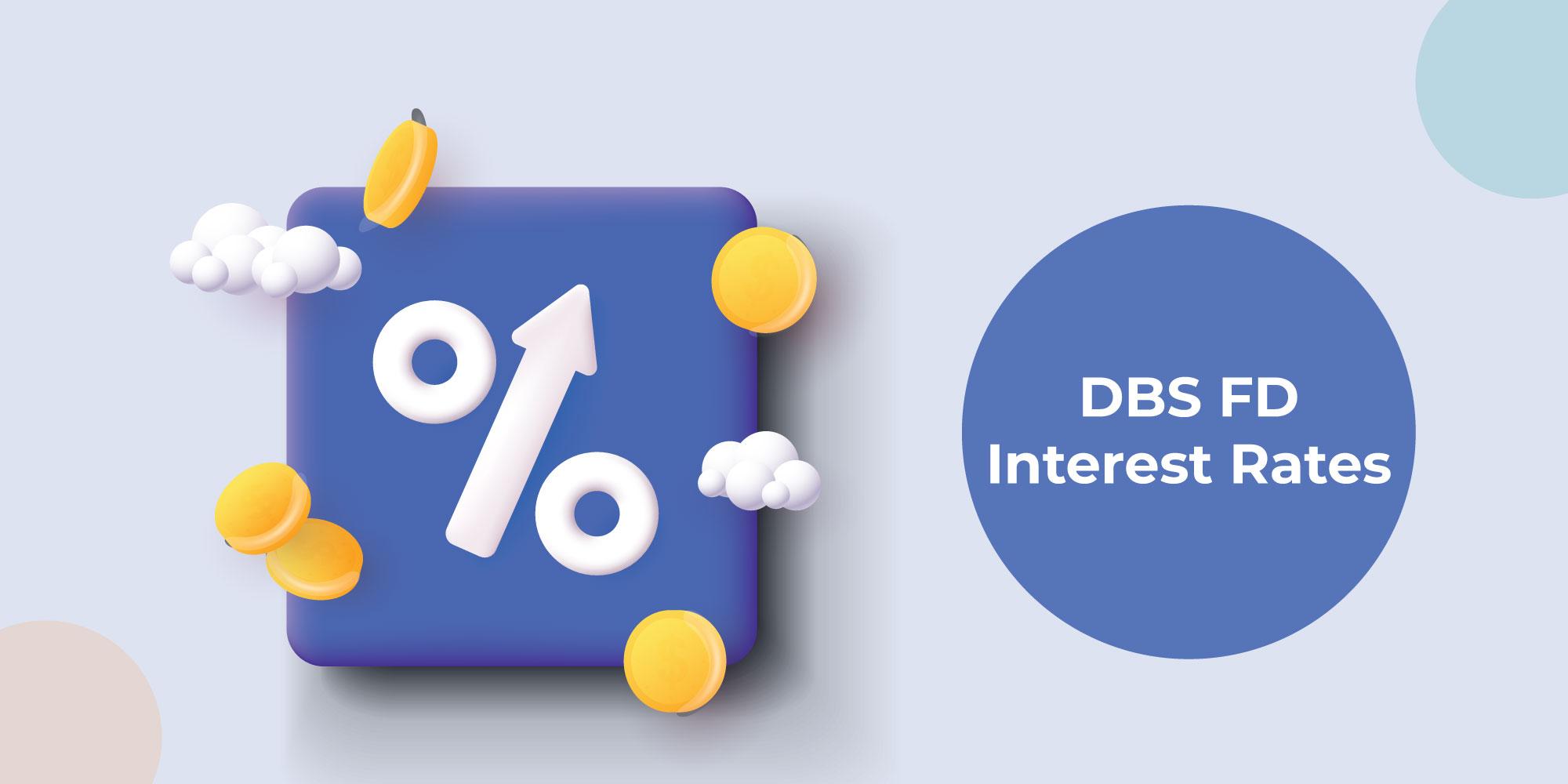 Latest Fixed Deposit Interest Rate of DBS Bank