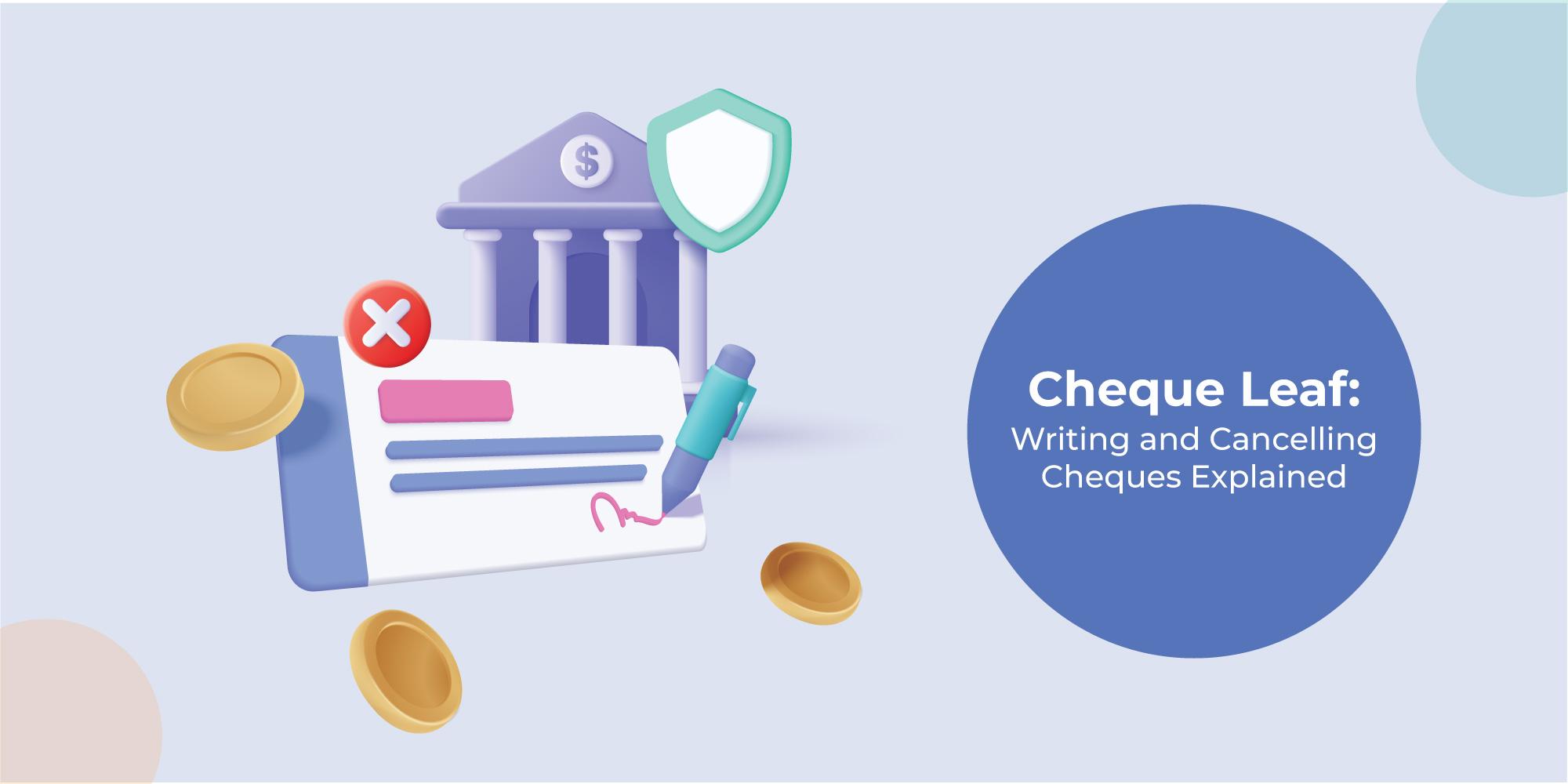 Cheque Leaf: 5 Top Facts You Need to Know