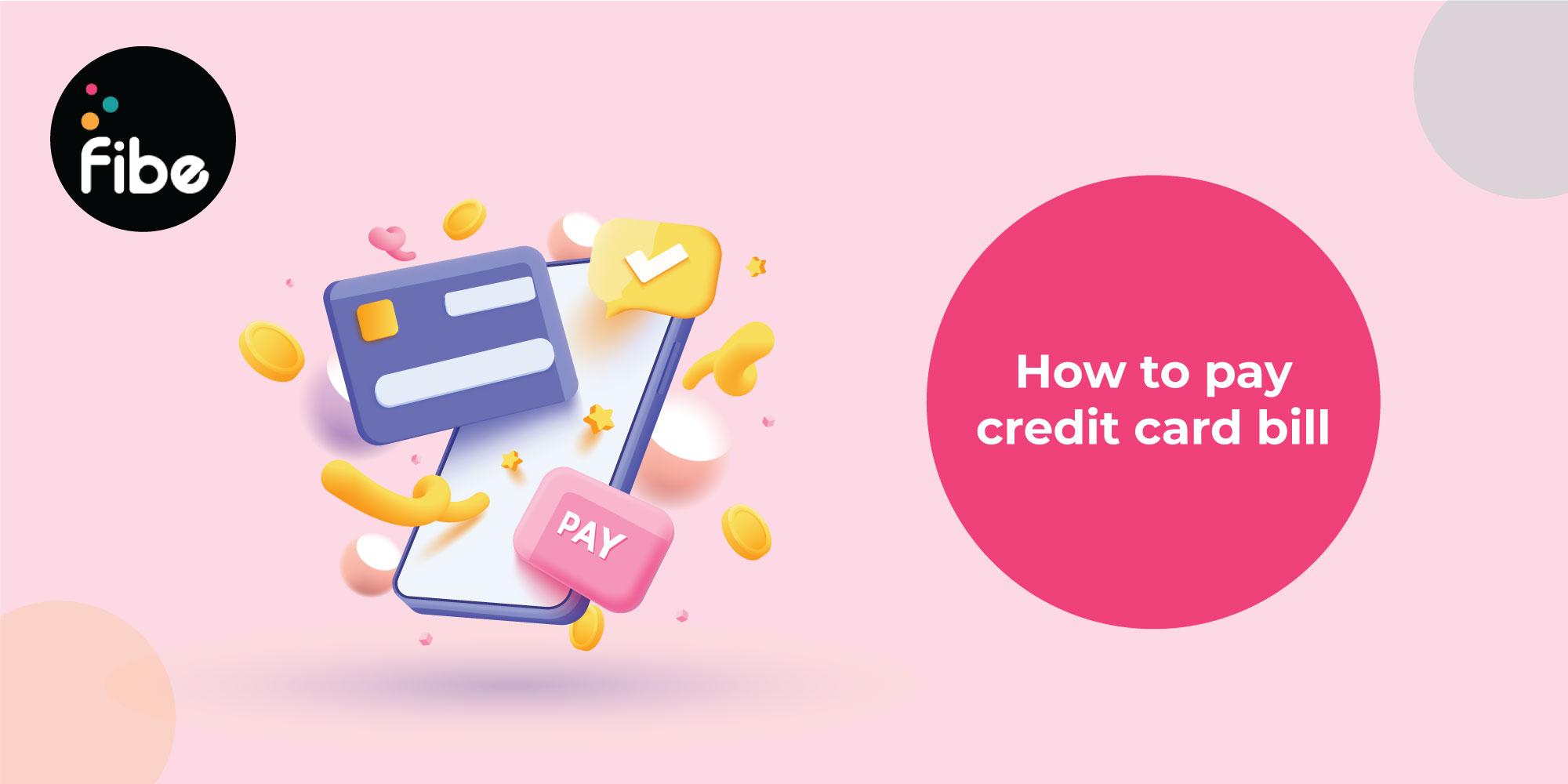 What is the best way to make the payment of Credit Card bills?