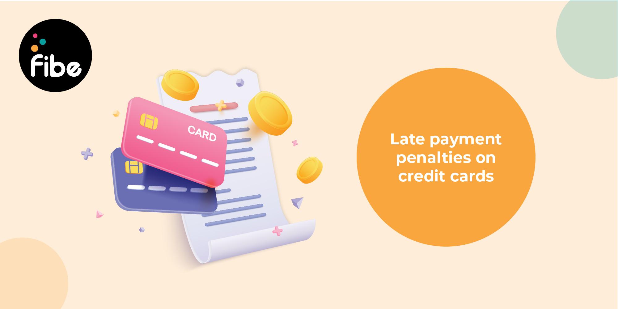 An Important Guide to Credit Card Late Payment Charges