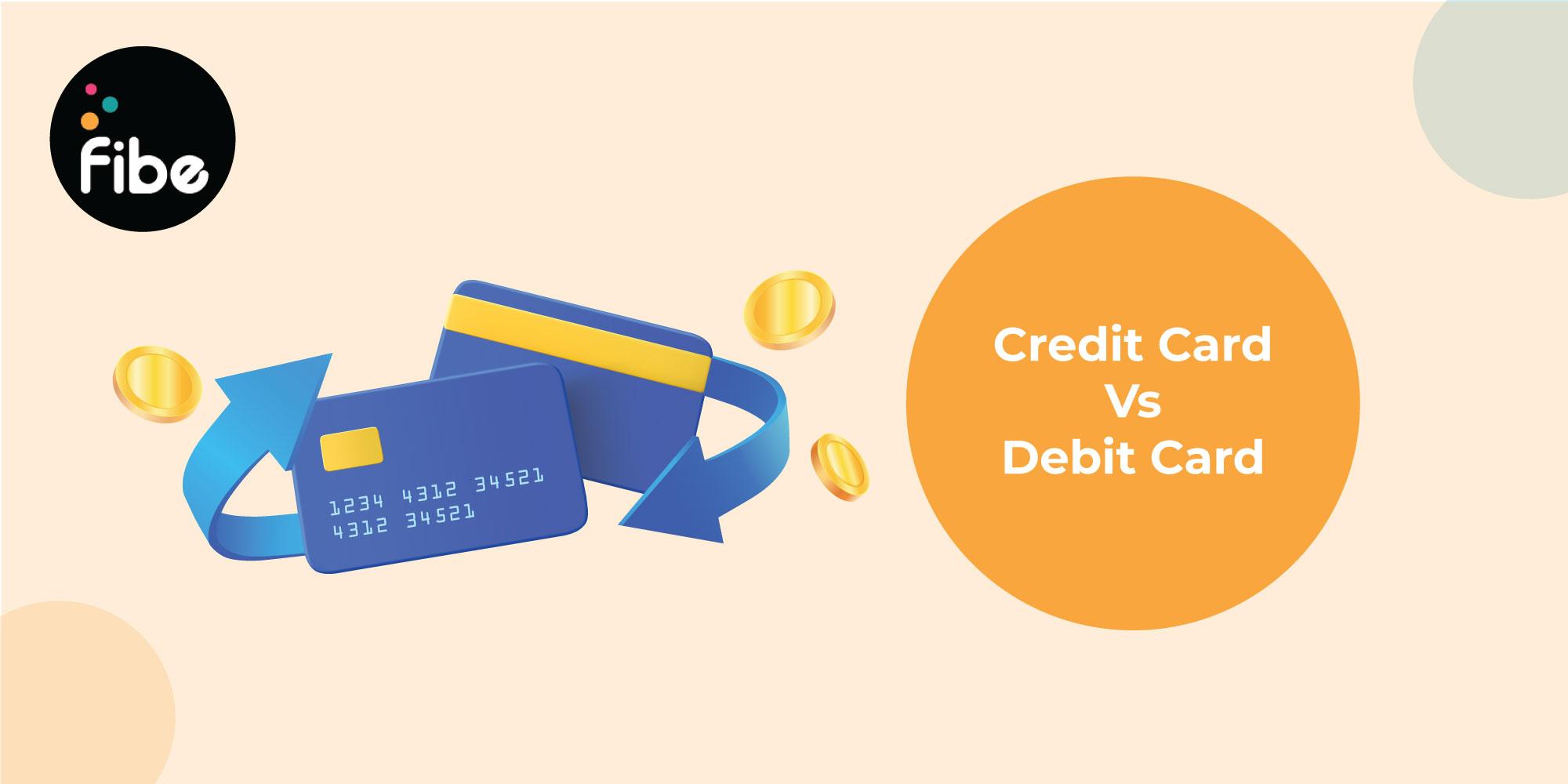 4 Key Difference Between Credit Cards & Debit Cards
