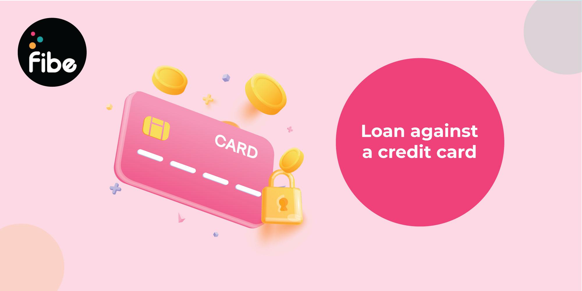 Loan Against Credit Card: A Guide to This Easy Credit Facility