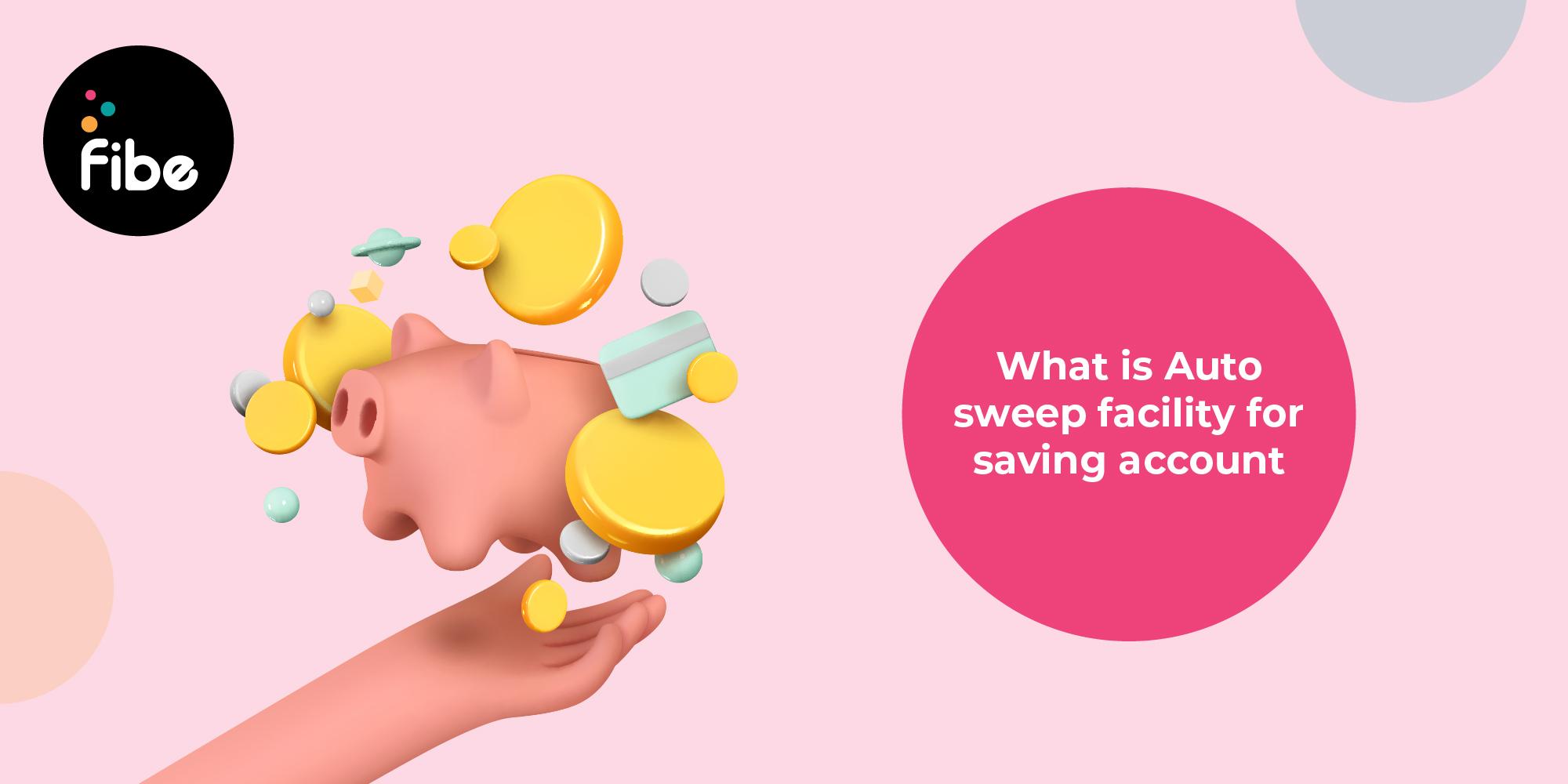 Automatic Sweep Facility: Everything You Need To Know