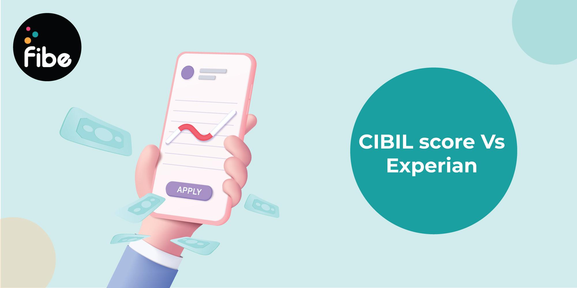Running an Experian or CIBIL score check? Know these Differences