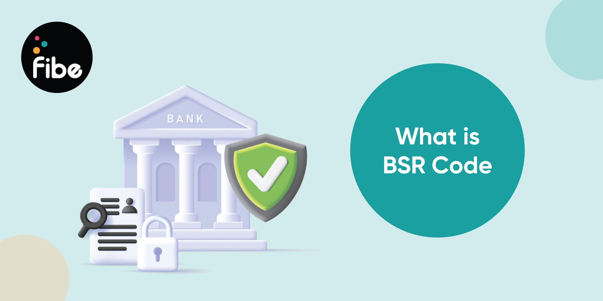BSR Code: Full form, uses, benefits, classification and more