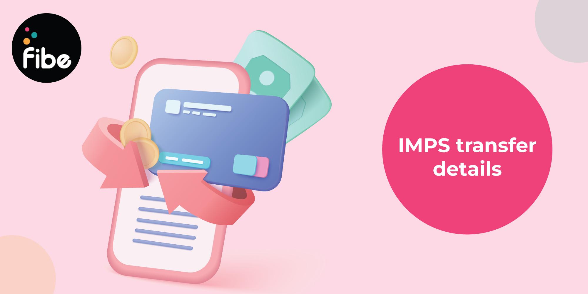 What Is IMPS? – Full Form, Features, Steps, Charges and More