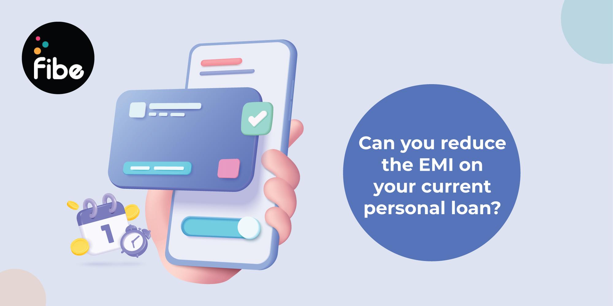 8 Ways to Reduce Personal Loan EMIs