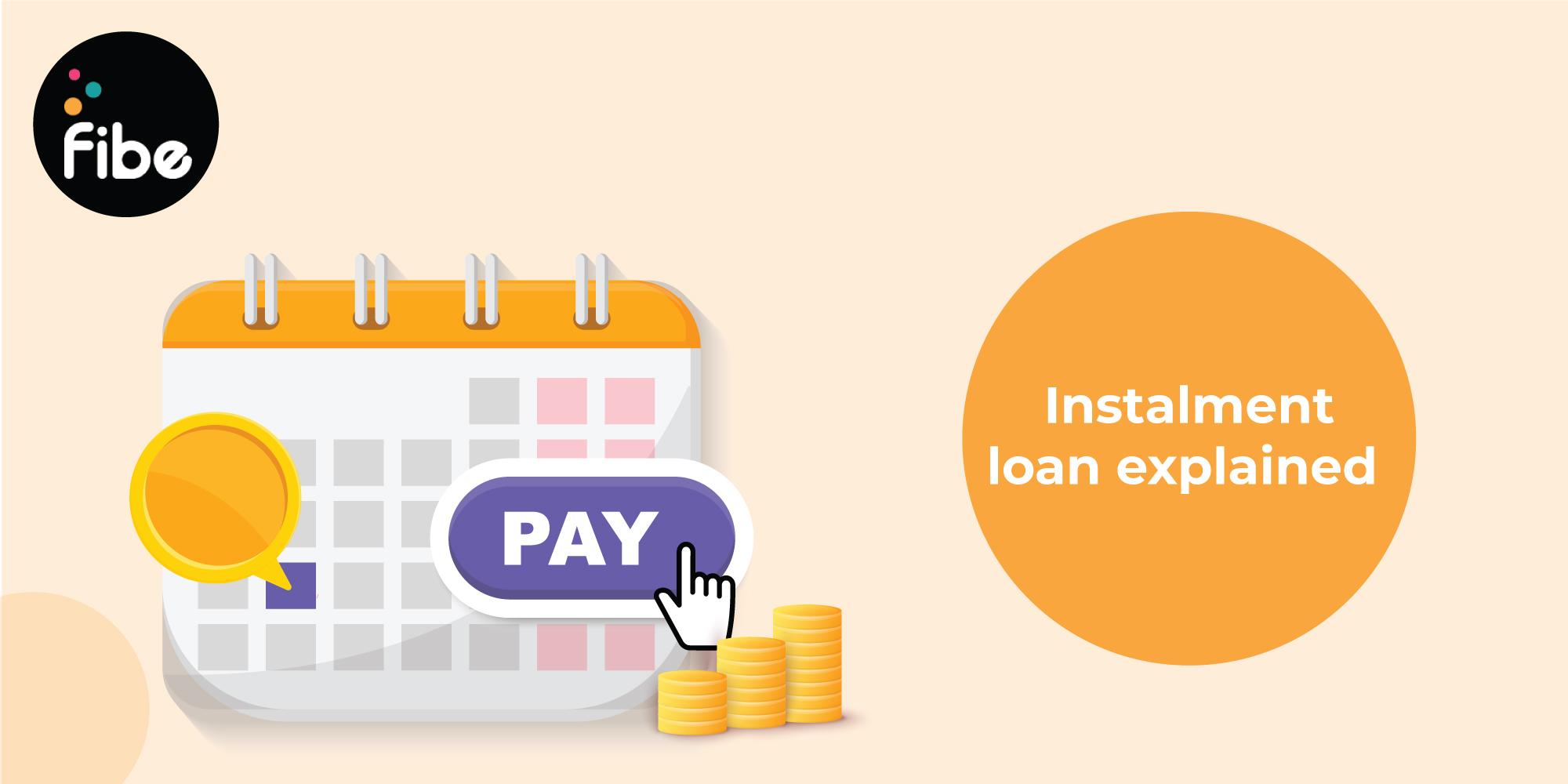 Instalment Loans: An Easy Option To Complete Repayment
