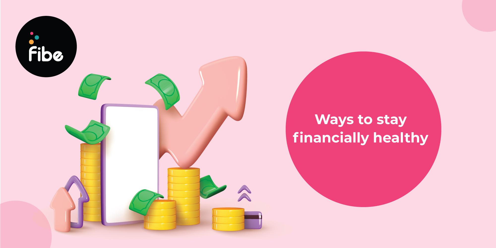 7 Easy Steps to Be Financially Healthy