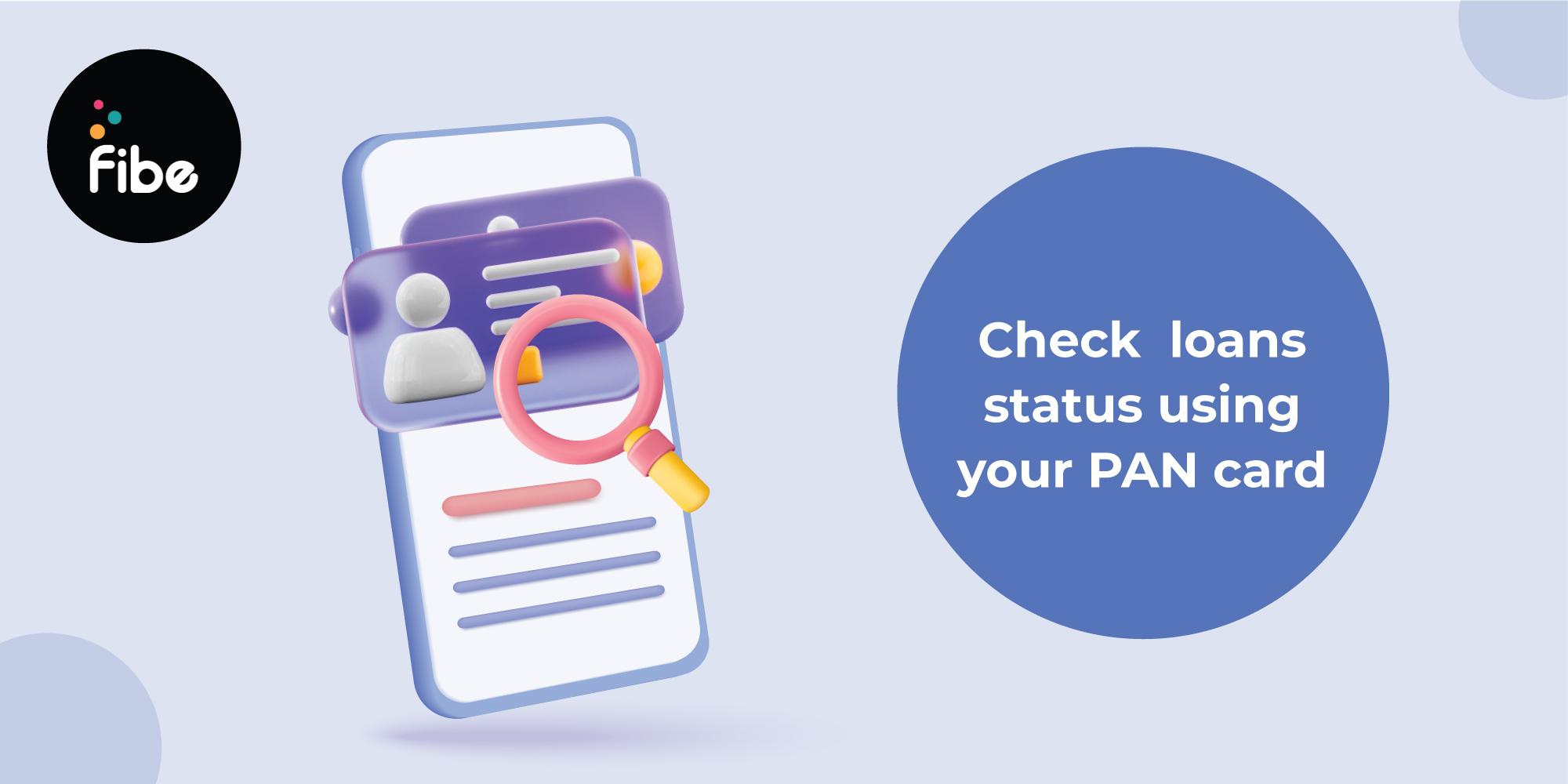 How to Check Your Loan Status Using a PAN Card Online?