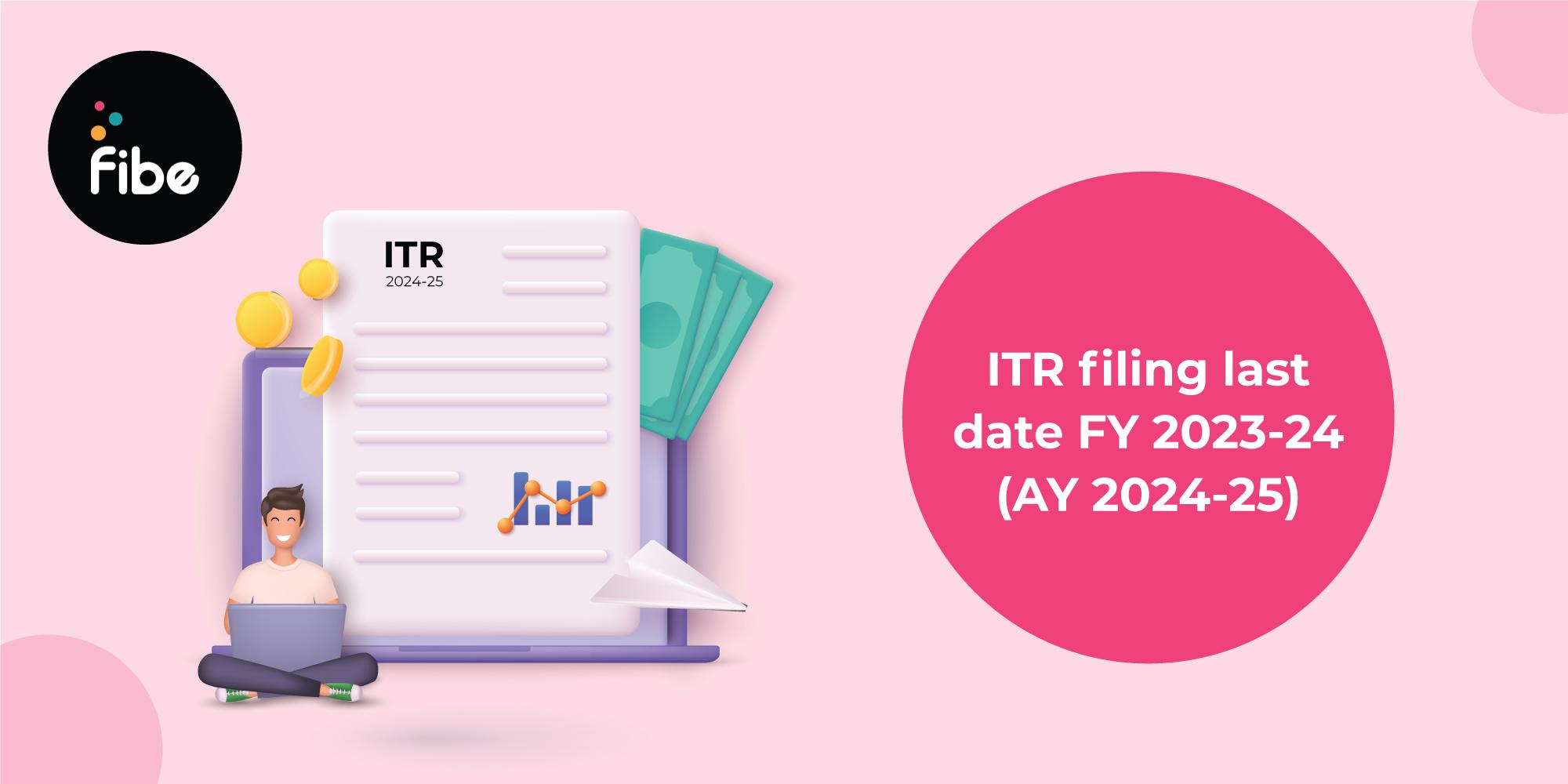 Last Date for IT Return Filing for FY 2023–24: A step-by-step guide