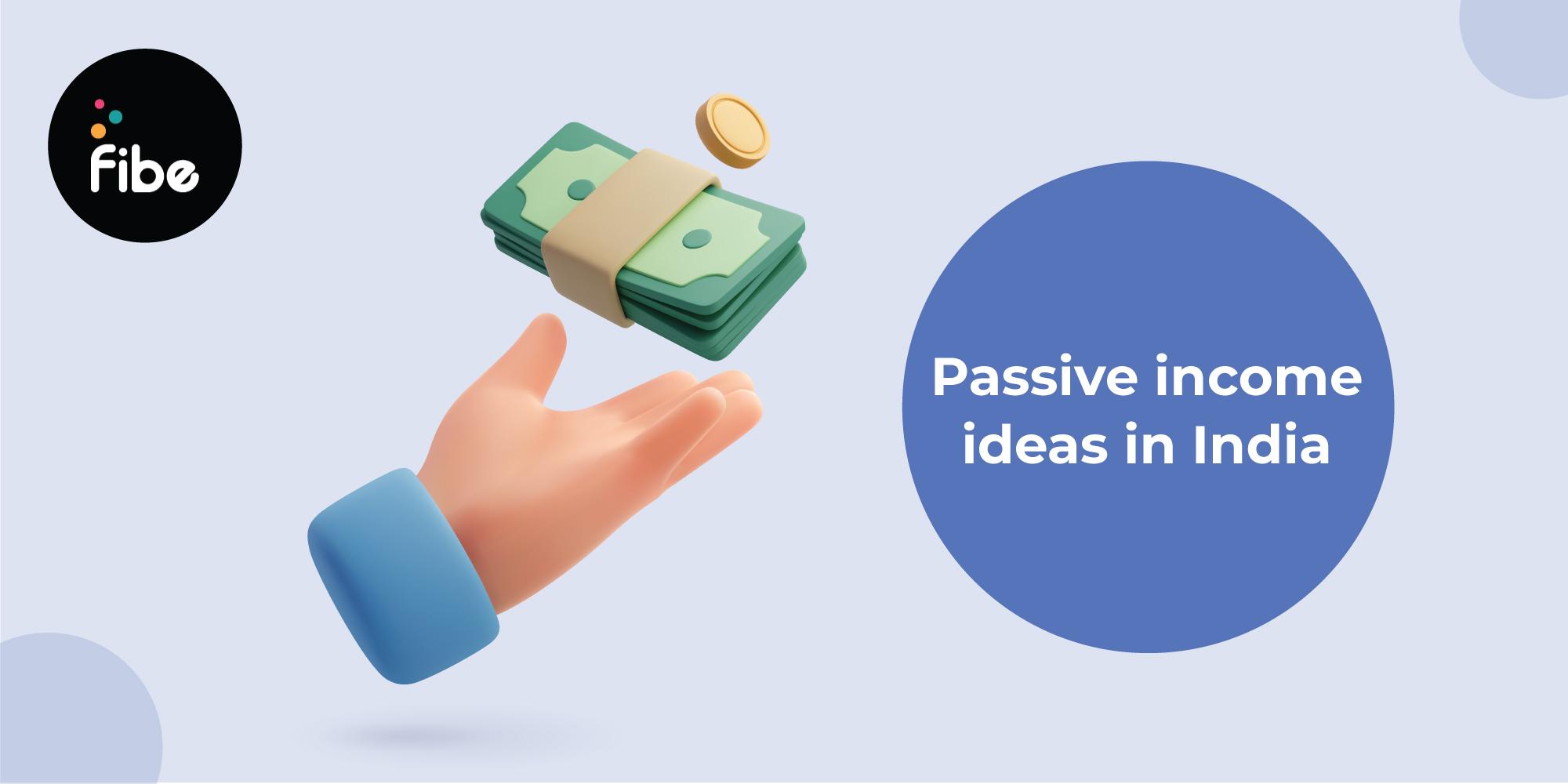 Passive Income Ideas In India 2025 Salary